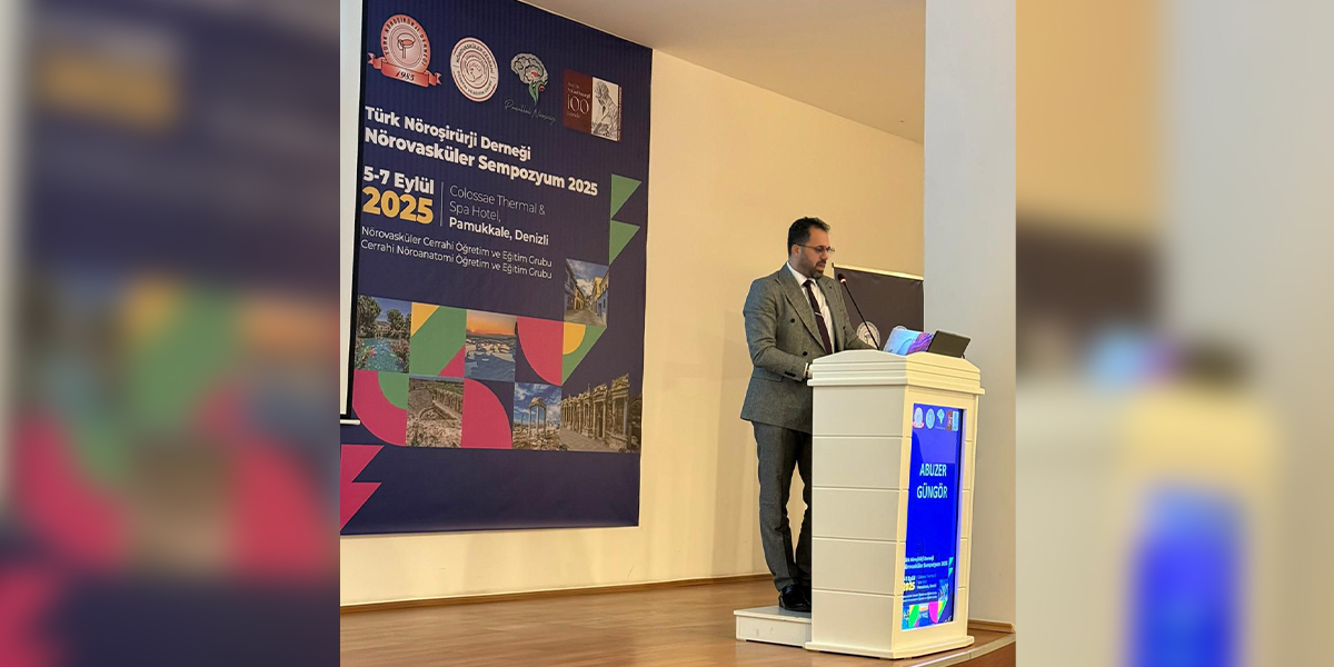 Prof. Dr. Abuzer Güngör Türk Nöroşirürji Derneği Nörovasküler Sempozyumu 2025’te Eğitici Olarak Yer Aldı